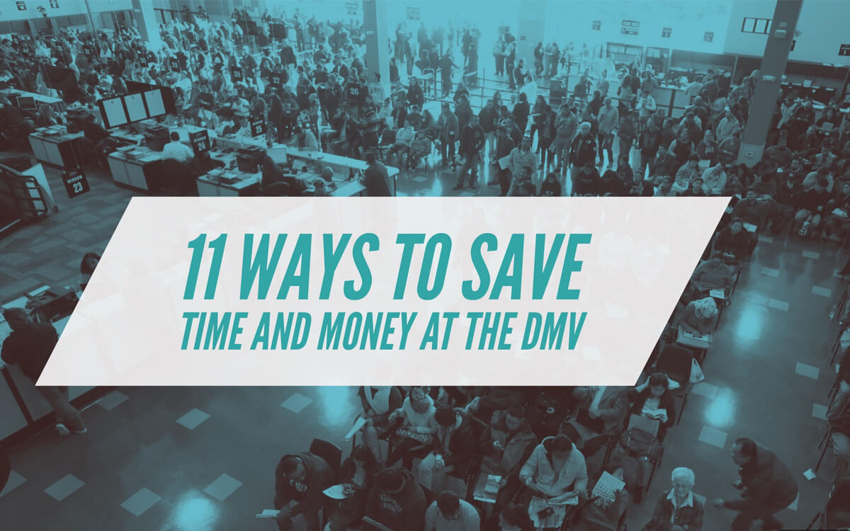 11 Ways to Save Time and Money at the DMV